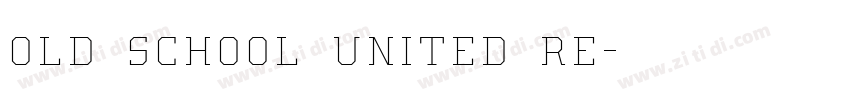 Old School United Re字体转换